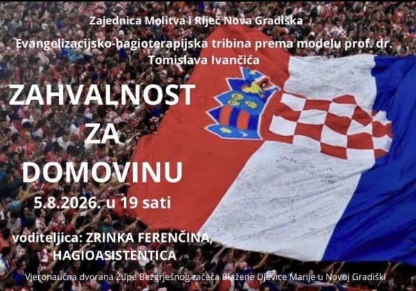 Zajednica Molitva i Riječ poziva na tribinu Zahvalnost za domovinu