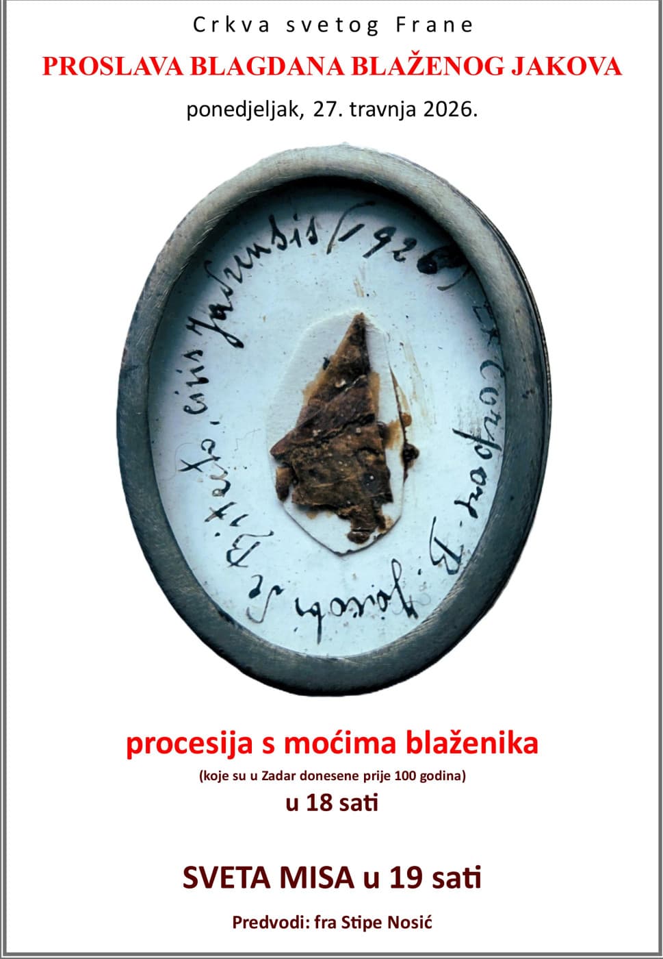 I OVE GODINE Proslava blagdana blaženog Jakova Zadranina